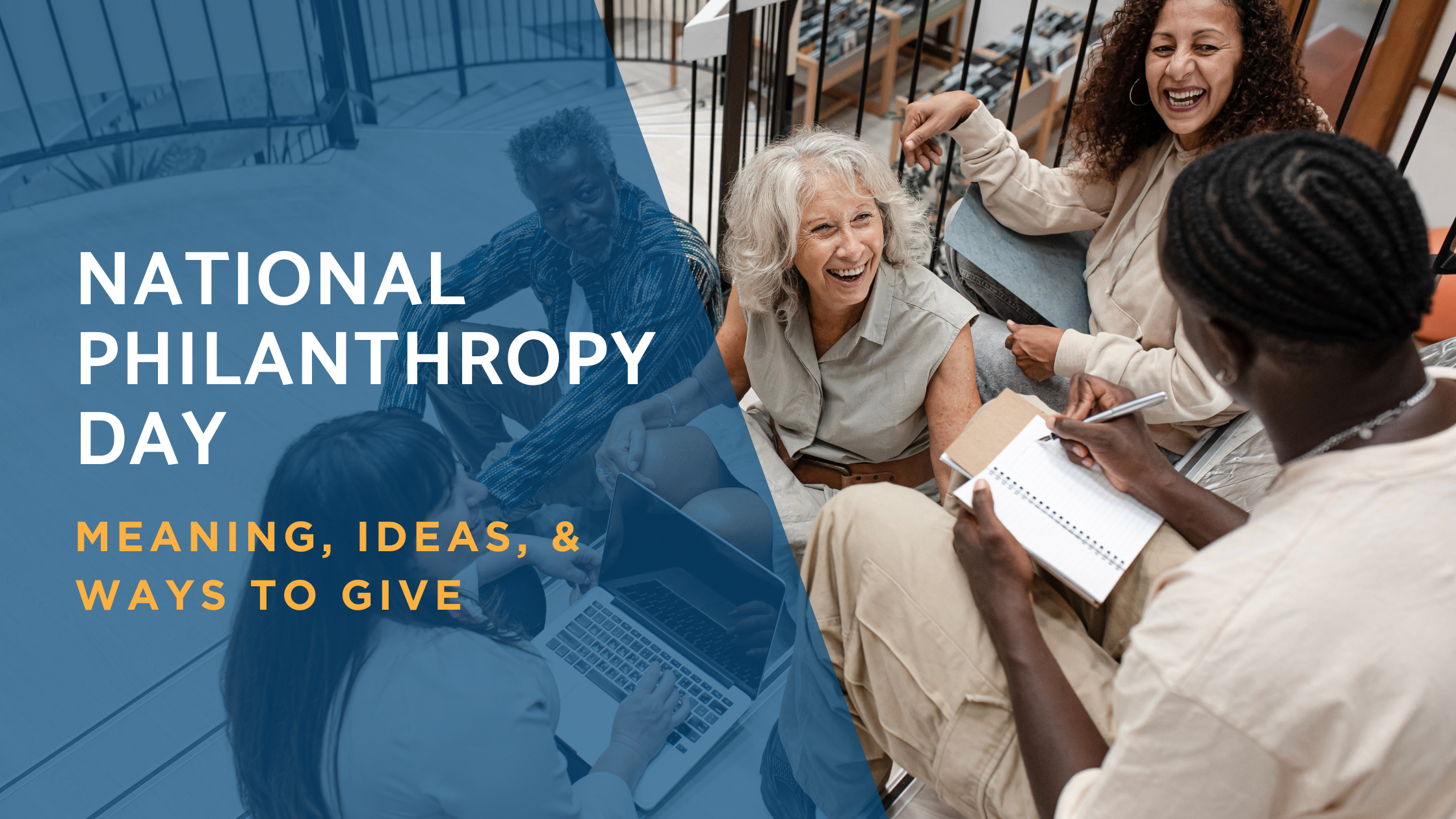 Multigenerational group smiling and talking on a staircase with text ‘National Philanthropy Day: Meaning, Ideas, Ways to Give,’ promoting Believe in Me’s youth empowerment blog.”